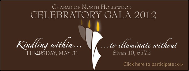 Chabad of North Hollywood | Celebratory Gala 2012 - Click here to participate!
